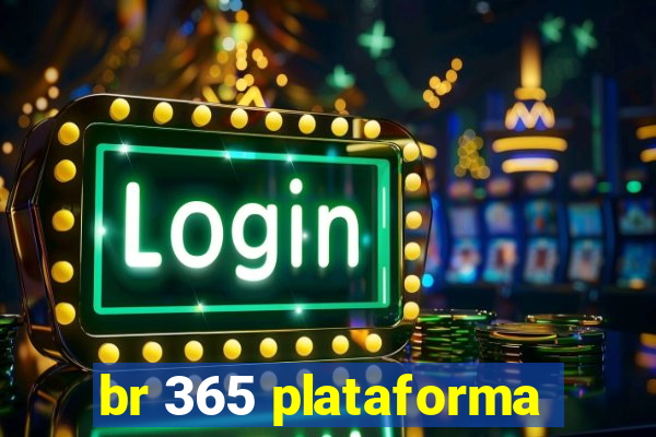 br 365 plataforma